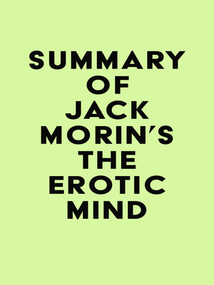 cover image of Summary of Jack Morin's the Erotic Mind